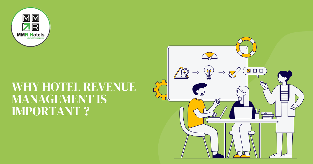 Why Hotel Revenue Management is Important - MMR Hotels