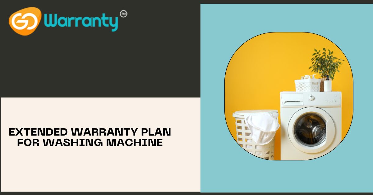 Extended Warranty Plan for Your Washing Machine
