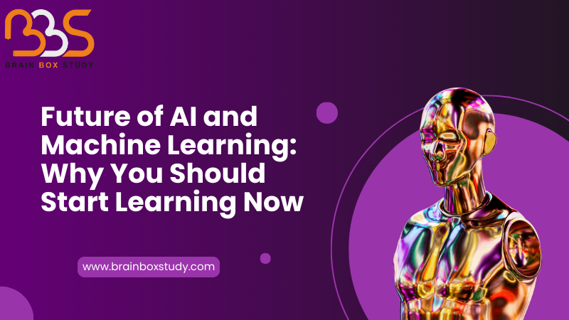 Future of AI and Machine Learning Why You Should Start Learning Now