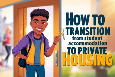 How to Transition from Student Accommodation to Private Housing