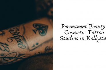 Permanent Beauty Cosmetic Tattoo Studios in Kolkata