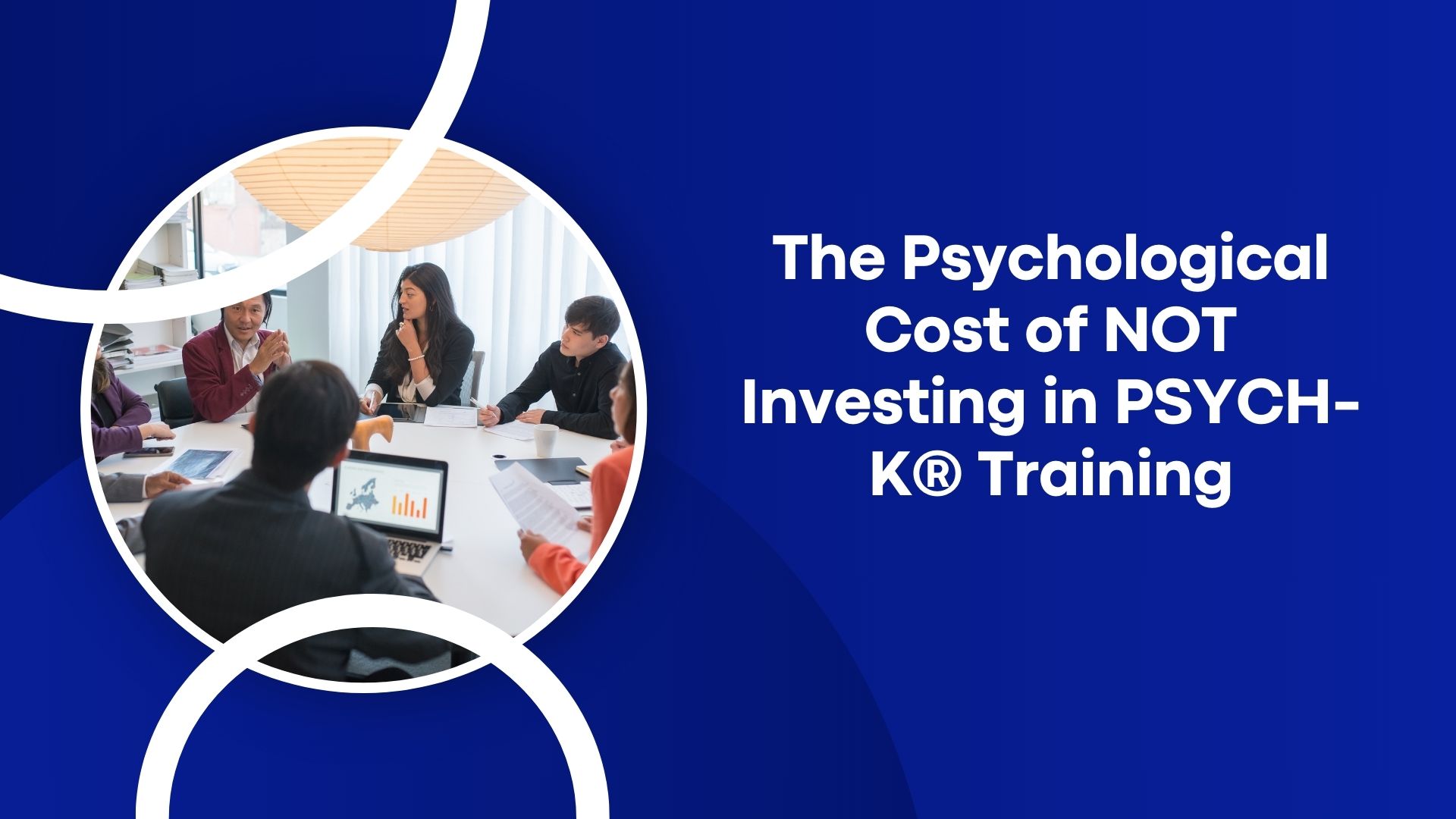 The Psychological Cost of NOT Investing in PSYCH-K® Training